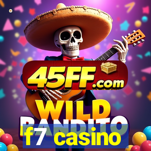 f7 casino